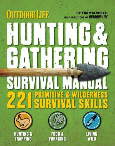 Hunting & gathering survival manual