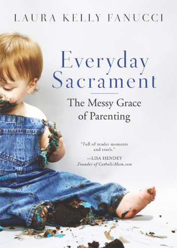 Everyday sacrament : the messy grace of parenting