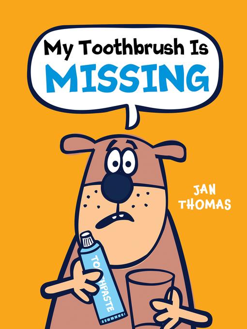 My Toothbrush Is Missing