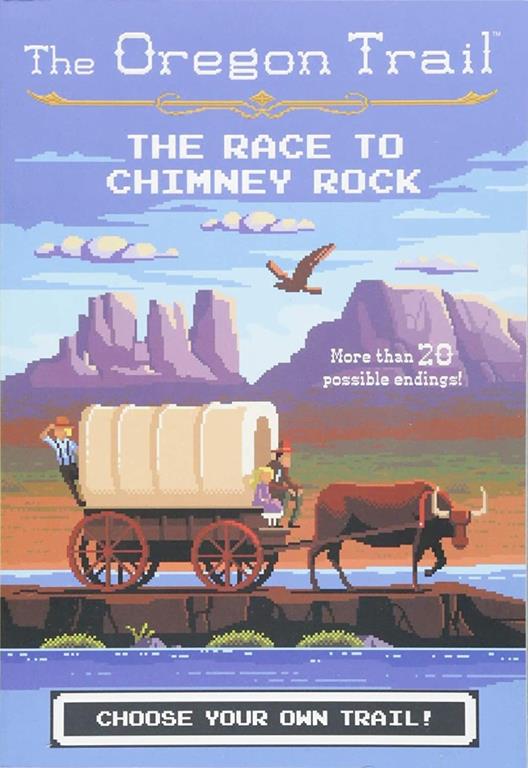 The Race to Chimney Rock (1) (The Oregon Trail)