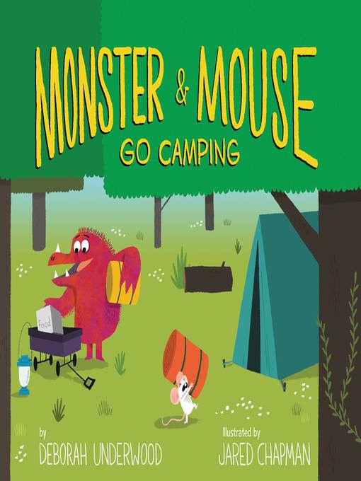 Monster and Mouse Go Camping