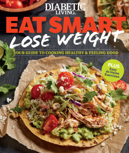 Diabetic Living: Eat Smart, Lose Weight