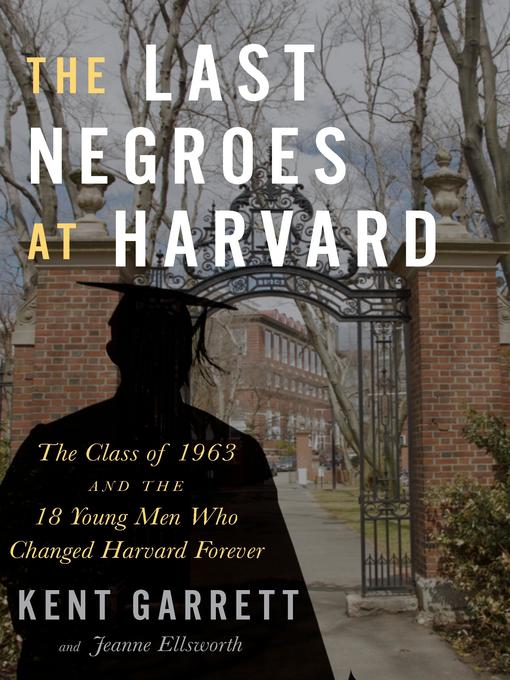 The Last Negroes at Harvard