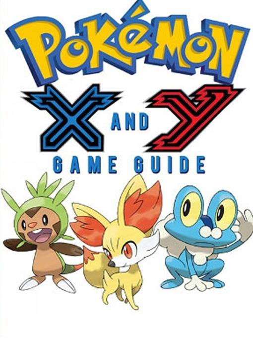 Pokémon X Walkthrough and Pokémon Y Walkthrough Ultımate Game Guides