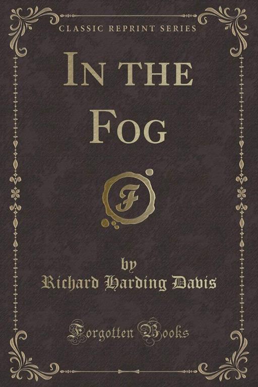 In the Fog (Classic Reprint)