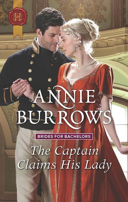 The Captain Claims His Lady (Brides for Bachelors, 3)