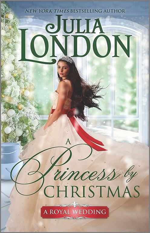 A Princess by Christmas: A Holiday Romance (A Royal Wedding, 3)