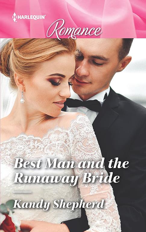 Best Man and the Runaway Bride (Harlequin Romance)