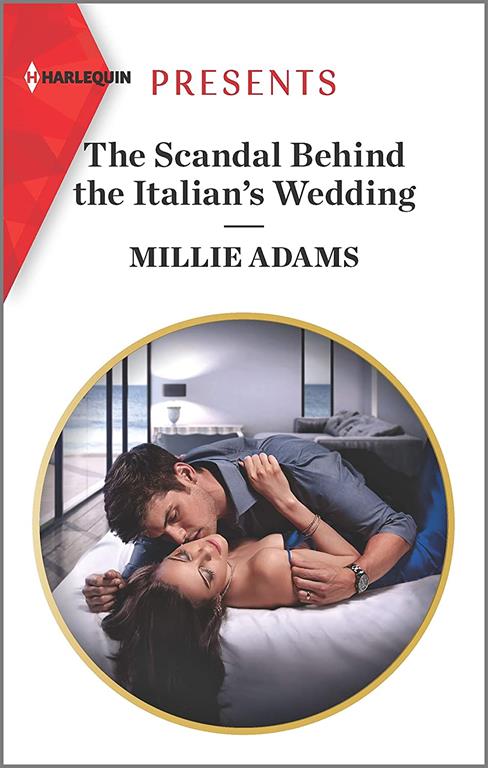 The Scandal Behind the Italian's Wedding (Harlequin Presents)