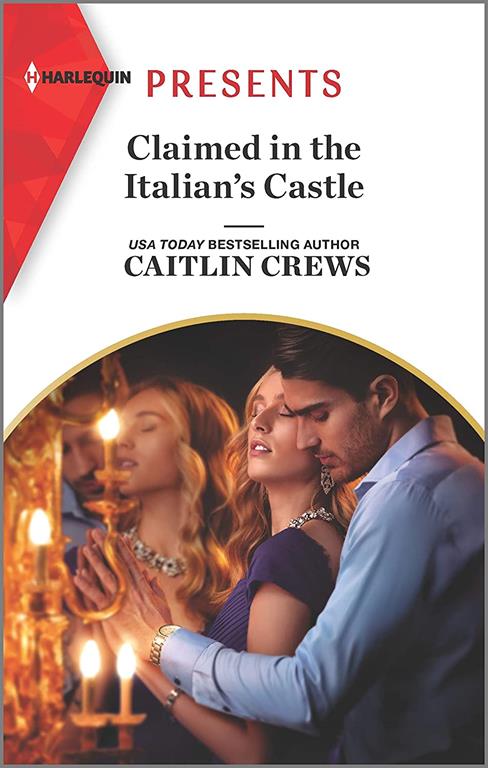 Claimed in the Italian's Castle (Once Upon a Temptation, 4)