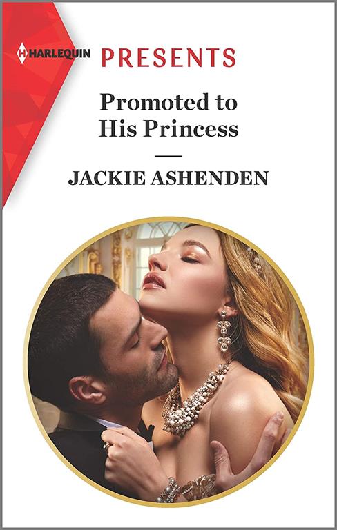 Promoted to His Princess: An Uplifting International Romance (The Royal House of Axios, 1)