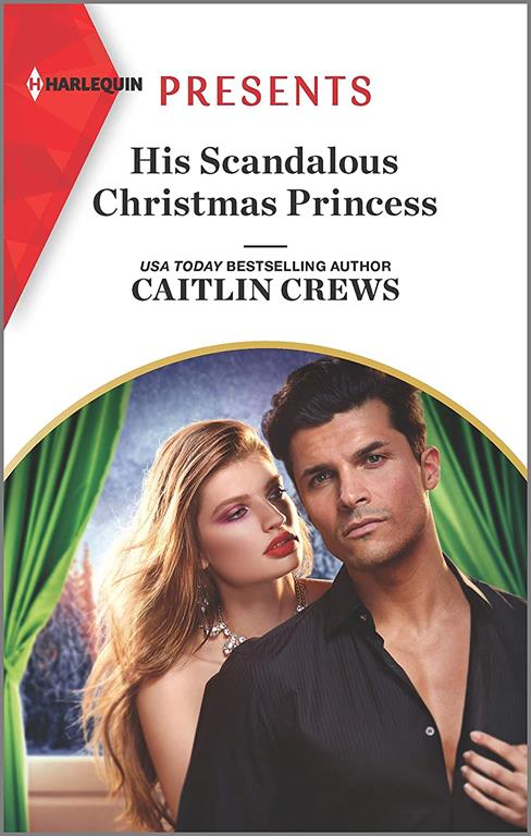 His Scandalous Christmas Princess (Royal Christmas Weddings, 2)