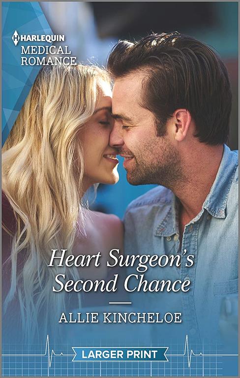 Heart Surgeon's Second Chance (Harlequin Medical Romance)