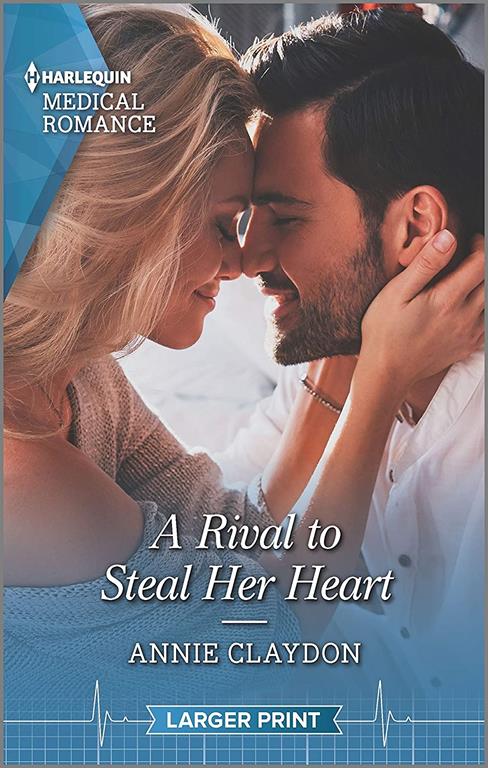 A Rival to Steal Her Heart (Harlequin Medical Romance)