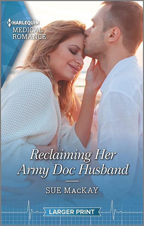 Reclaiming Her Army Doc Husband (Harlequin Medical Romance)