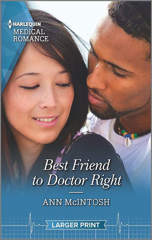 Best Friend to Doctor Right (Harlequin Medical Romance)