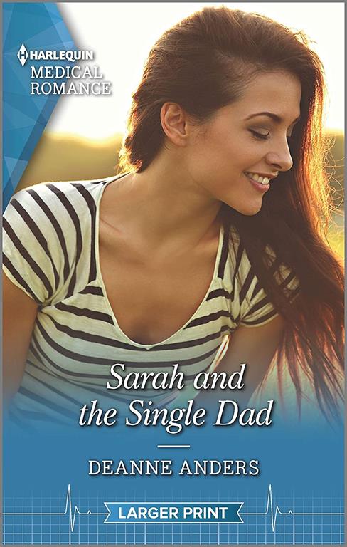 Sarah and the Single Dad (Harlequin Medical Romance)