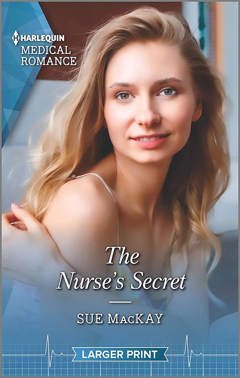 The Nurse's Secret (Harlequin Medical Romance)