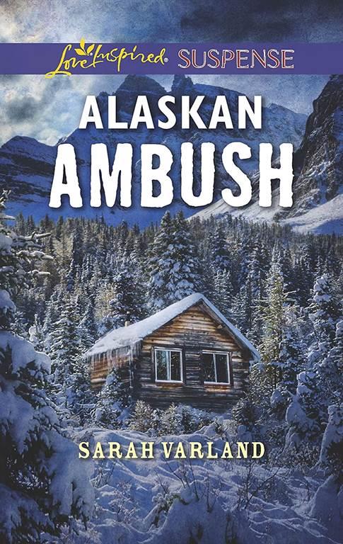 Alaskan Ambush (Love Inspired Suspense)