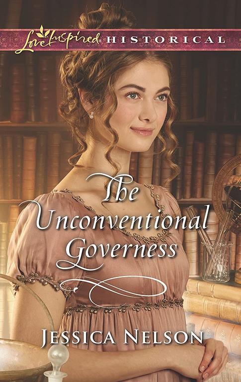 The Unconventional Governess (Harlequin Love Inspired Historical)