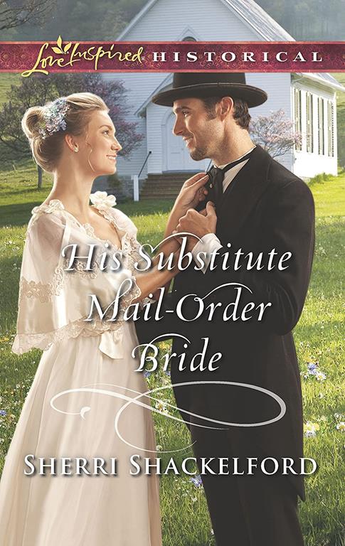 His Substitute Mail-Order Bride (Return to Cowboy Creek)