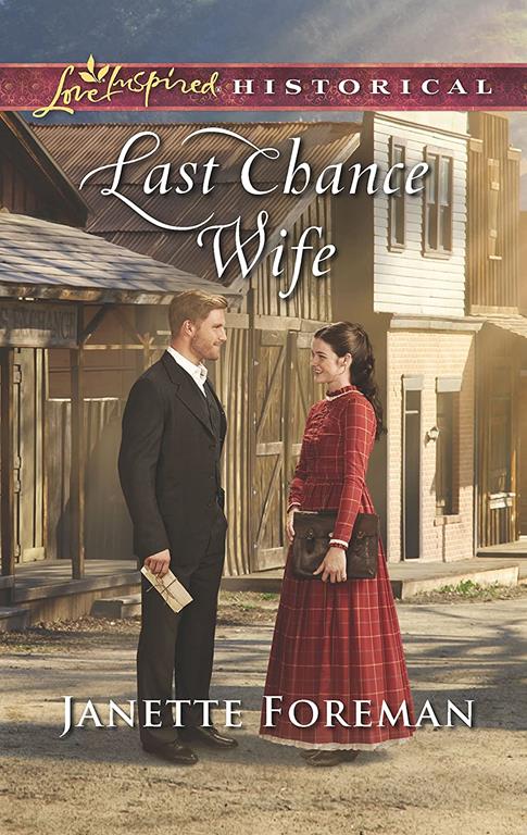 Last Chance Wife (Love Inspired Historical)