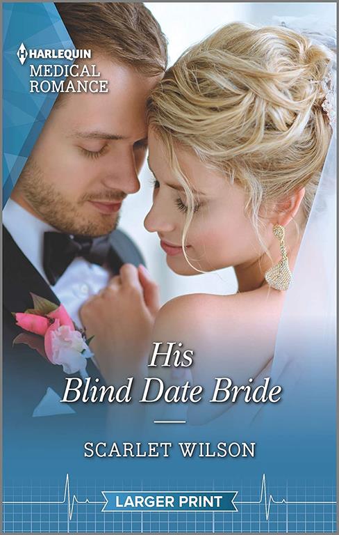 His Blind Date Bride (Harlequin Medical Romance)