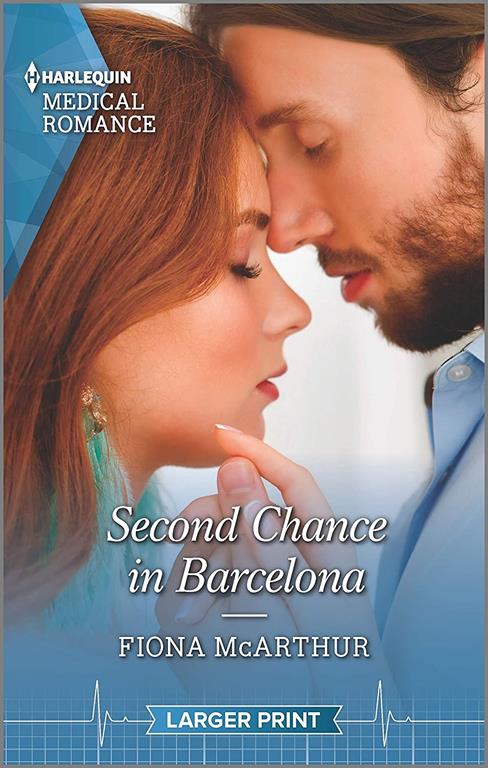 Second Chance in Barcelona (Harlequin Medical Romance)