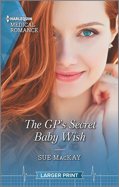 The GP's Secret Baby Wish (Harlequin Medical Romance)