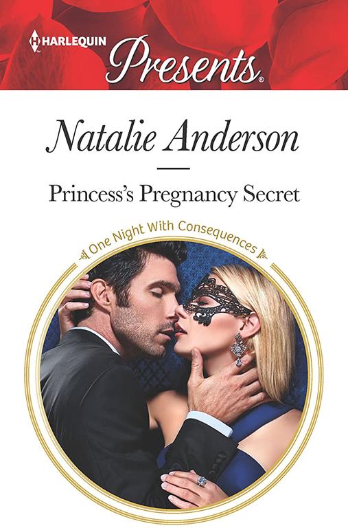 Princess's Pregnancy Secret: A Royal Baby Romance (One Night With Consequences)
