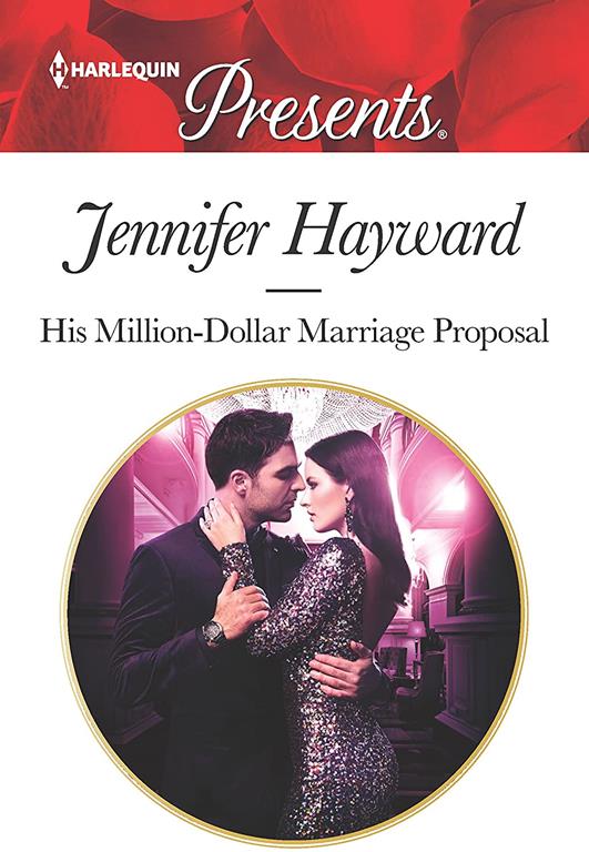 His Million-Dollar Marriage Proposal (The Powerful Di Fiore Tycoons, 2)