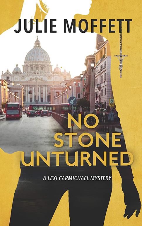 No Stone Unturned (A Lexi Carmichael Mystery, 11)