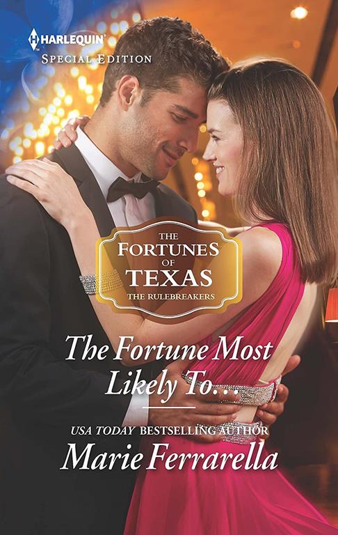 The Fortune Most Likely To... (The Fortunes of Texas: The Rulebreakers)