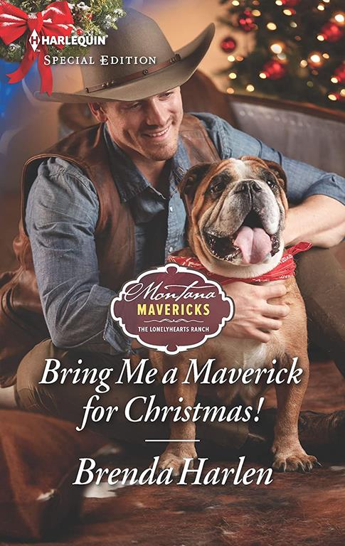 Bring Me a Maverick for Christmas! (Montana Mavericks: The Lonelyhearts Ranch)