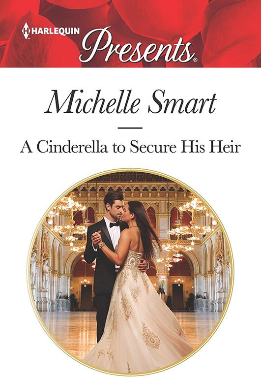 A Cinderella to Secure His Heir (Cinderella Seductions, 1)