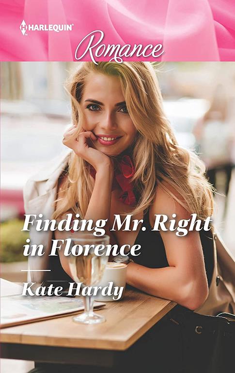 Finding Mr. Right in Florence (Harlequin Romance)