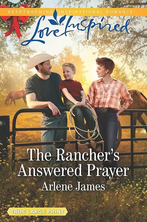 The Rancher's Answered Prayer (Three Brothers Ranch)