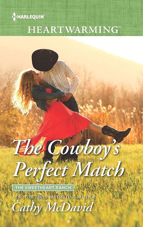 The Cowboy's Perfect Match (The Sweetheart Ranch, 2)