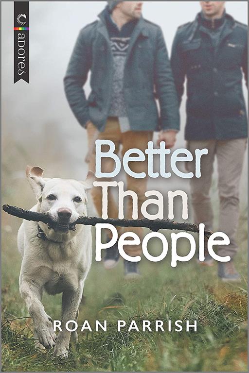 Better Than People: An LGBTQ Romance (Garnet Run, 1)