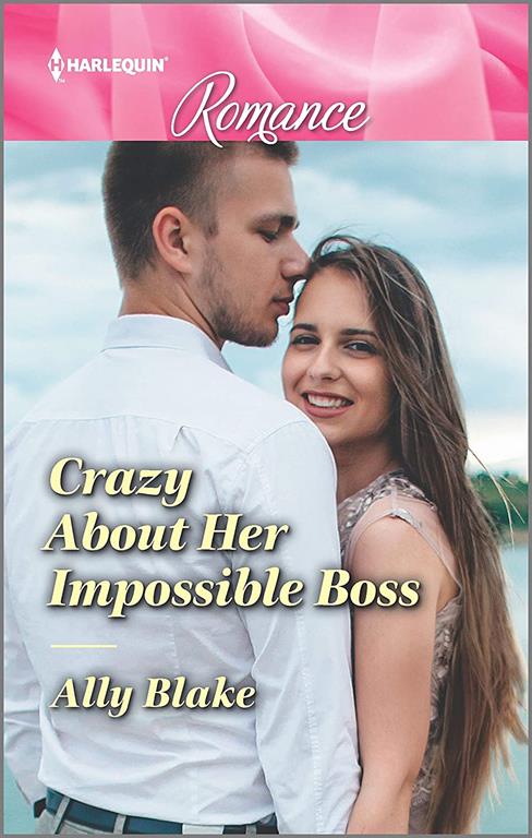 Crazy About Her Impossible Boss (Harlequin Romance)