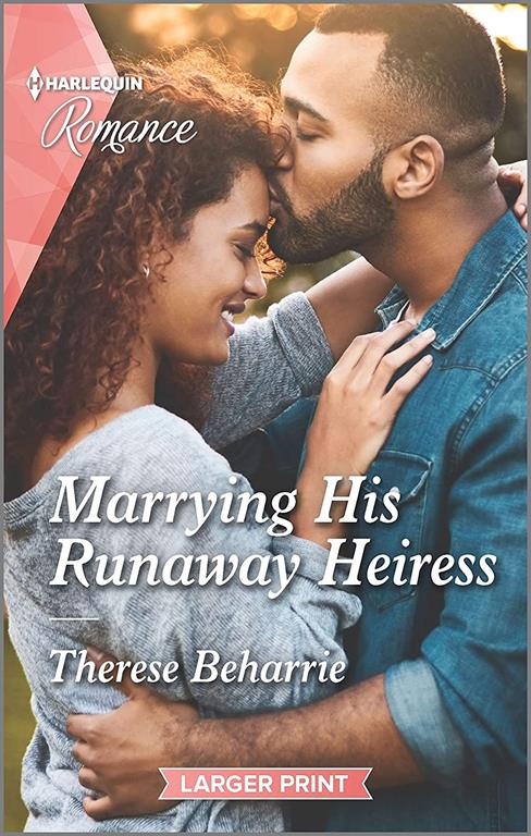 Marrying His Runaway Heiress (Harlequin Romance)