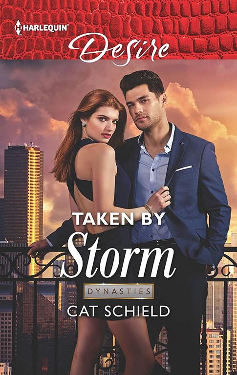 Taken by Storm (Dynasties: Secrets of the A-List, 2)