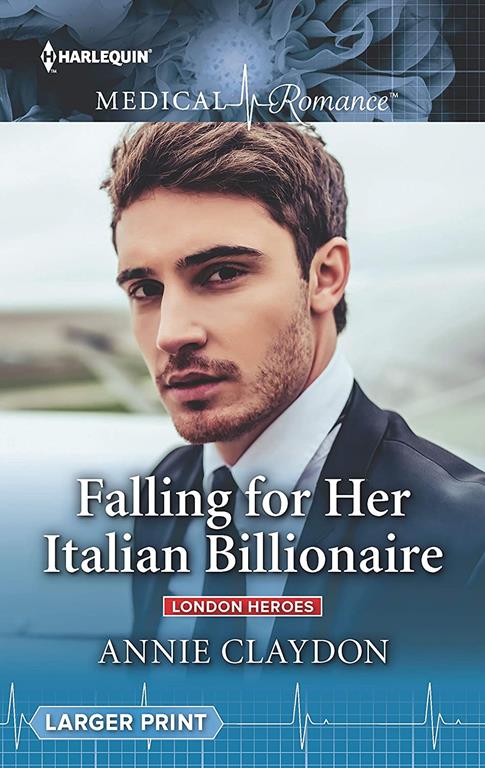 Falling for Her Italian Billionaire (London Heroes, 1)