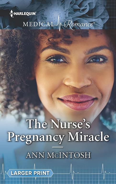 The Nurse's Pregnancy Miracle (Harlequin Medical Romance)