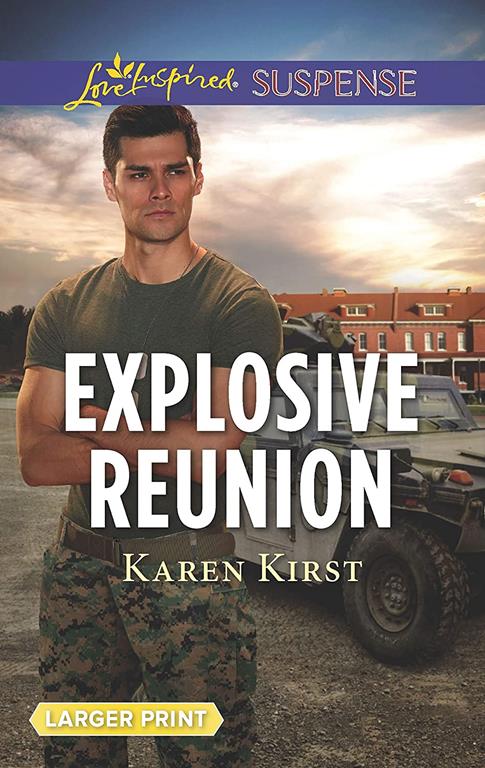 Explosive Reunion (Love Inspired Suspense)