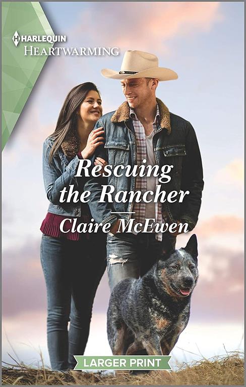 Rescuing the Rancher: A Clean Romance (Heroes of Shelter Creek, 4)