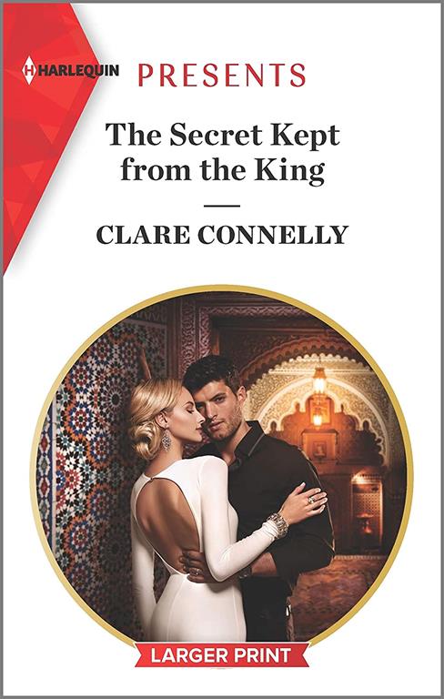 The Secret Kept from the King (Harlequin Presents)