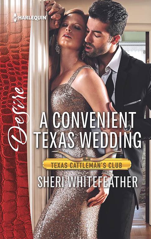 A Convenient Texas Wedding (Texas Cattleman's Club: The Impostor, 3)