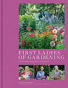 First ladies of gardening : pioneers, designers and dreamers