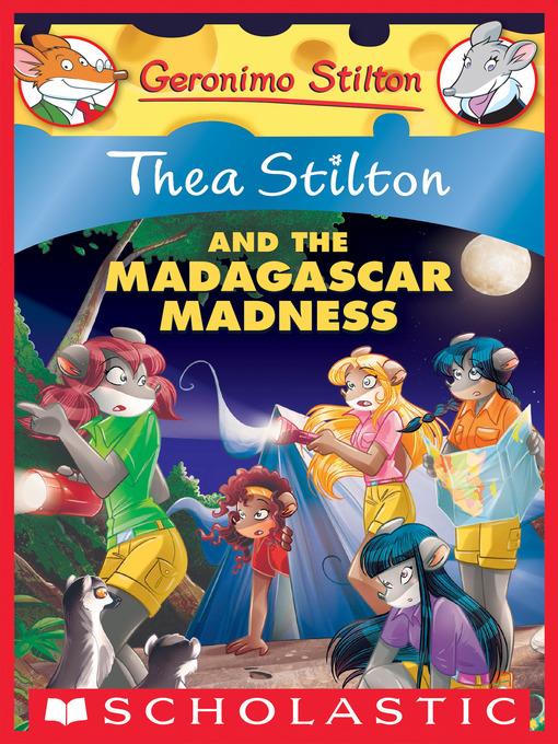 Thea Stilton and the Madagascar Madness